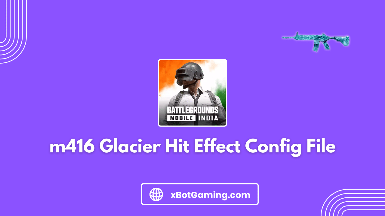 m416 Glacier Hit Effect Config File Download