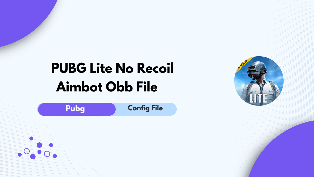 PUBG Lite No Recoil Aimbot Obb File