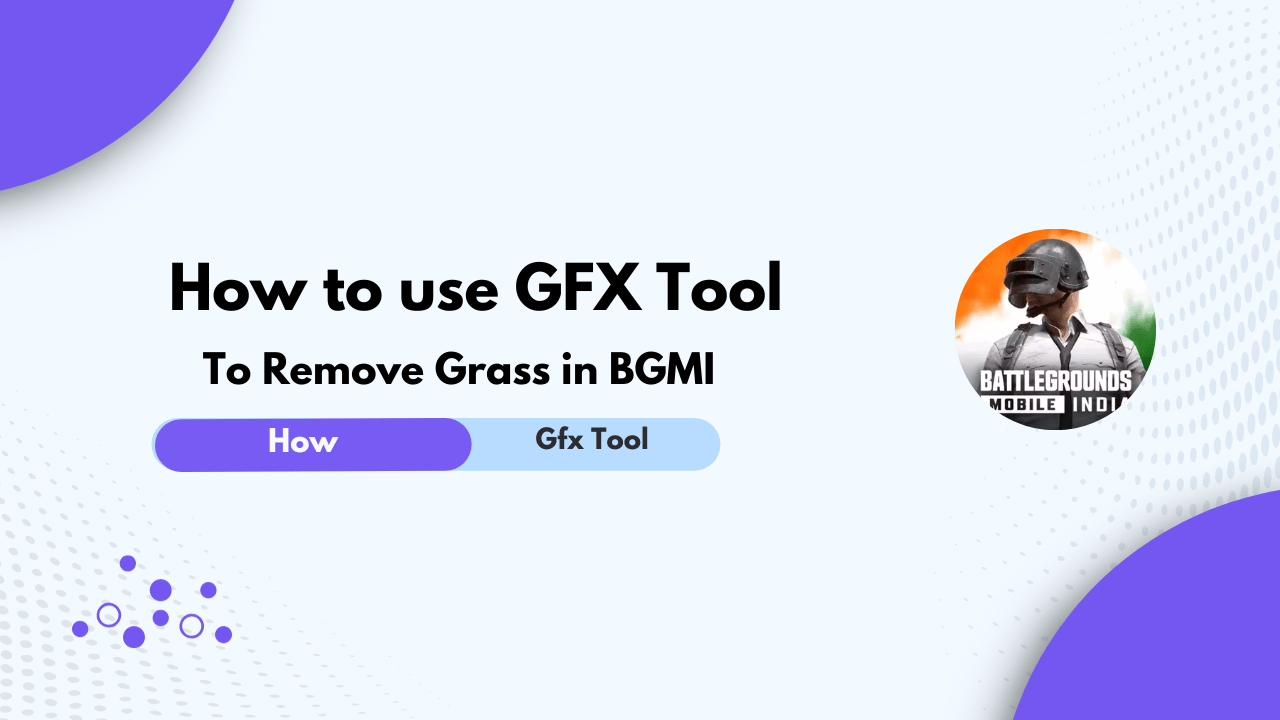 How to use GFX Tool to Remove Grass in BGMI
